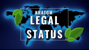Ist Kratom (Mitragyna speciosa) legal? Vollständiger Überblick über die Gesetzgebung nach Ländern